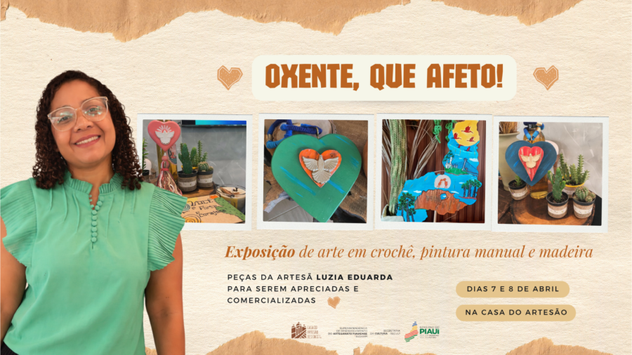 Exposição “Oxente, Que Afeto” leva artesanato sustentável à Casa do Artesão em Teresina