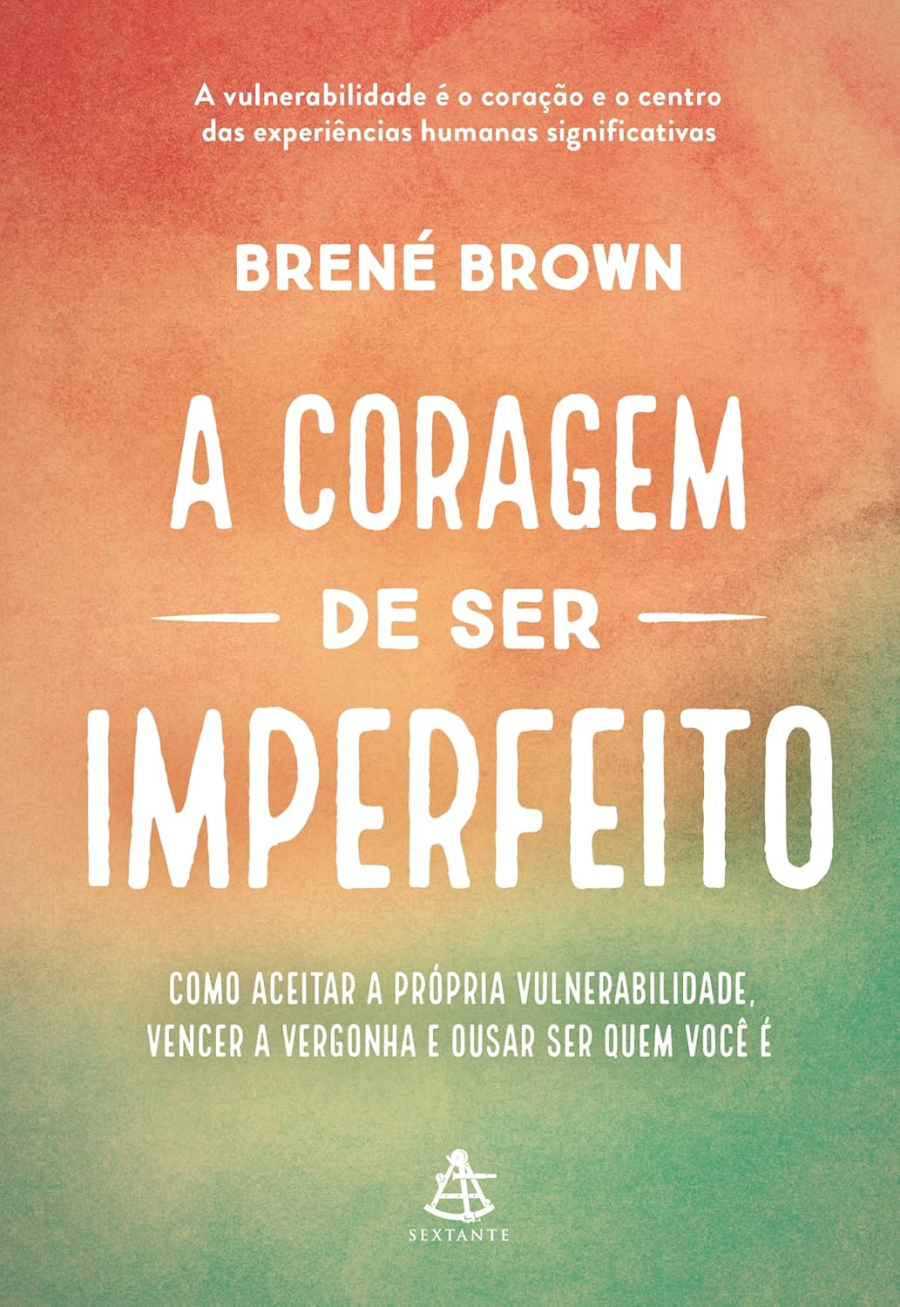 A CORAGEM DE SER IMPERFEITO